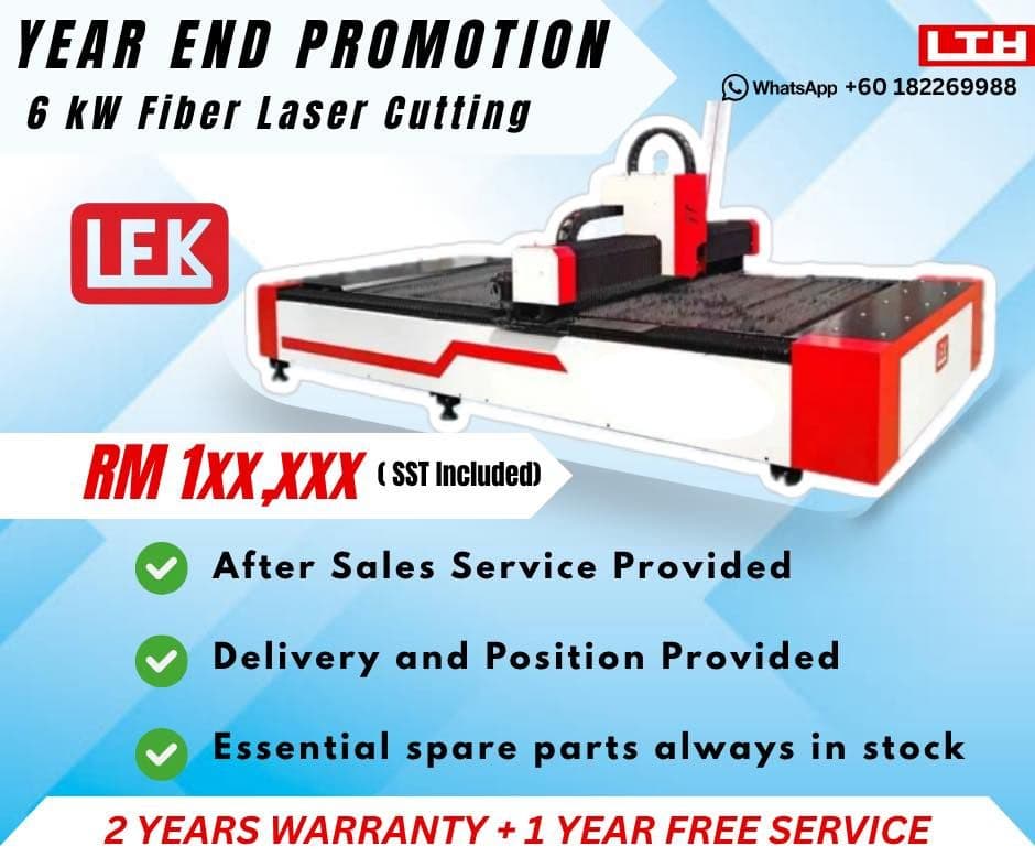 YEAR END PROMOTION ( 6 kW LFK Fiber Laser Cutting)